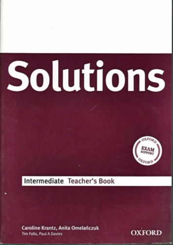 Caroline Krantz, Anita Omelanczuk, Tim Falla, Paul A. Davies: Solutions - Intermediate Teacher's Book