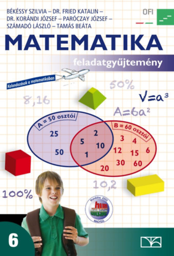 Békéssy; Fried; Korándi: Matematika 6. Feladatgyűjtemény