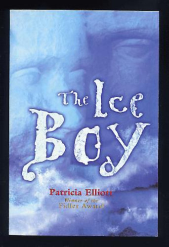 Patricia Elliott: The Ice Boy