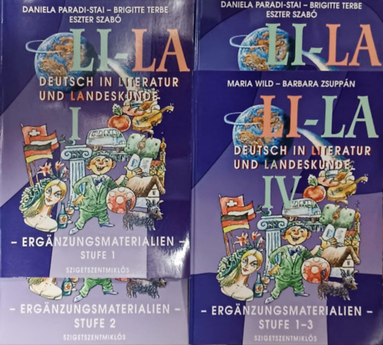 Maria Wild - Barbara Zsuppán, Daniela Paradi-Stai - Brigitte Terbe - Eszter Szabó: LI-LA - Deutsch in Literatur und Landeskunde I-IV (4 kötet)