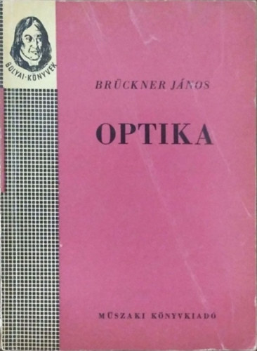 Brückner János: Optika (Bolyai-könyvek)