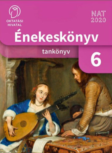 Dr. Lakner Tamás (tananyagfejlesztő): Énekeskönyv 6.