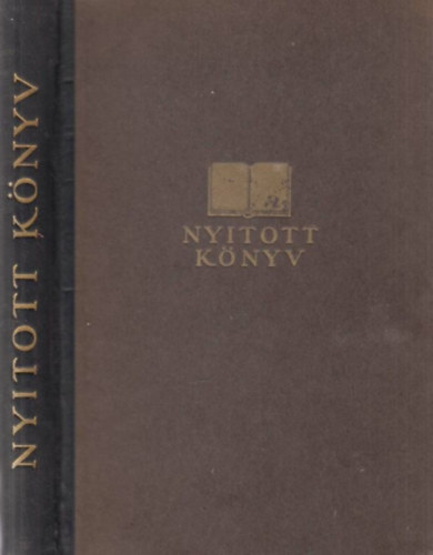 Bodor Antal Dr.- Gerlóczy Zsigmond Dr.: Nyitott könyv (Százharminc közlemény száz képpel)