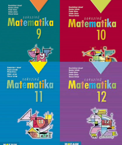 Kosztolányi - Kovács- Pintér- Urbán- Vincze: Sokszínű matematika tankönyv 9, 10, 11,12. (4 kötet)