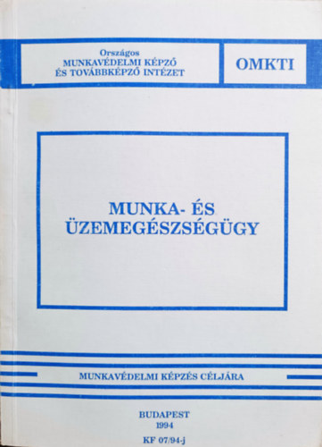 Mátrai - Szentgyörgyi - Hadnagy: Munka- és üzemegészségügy