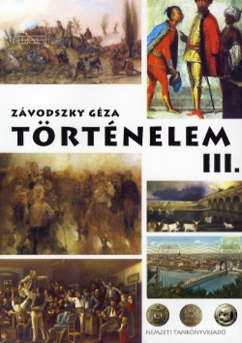 Závodszky Géza: Történelem - Középiskolák III.