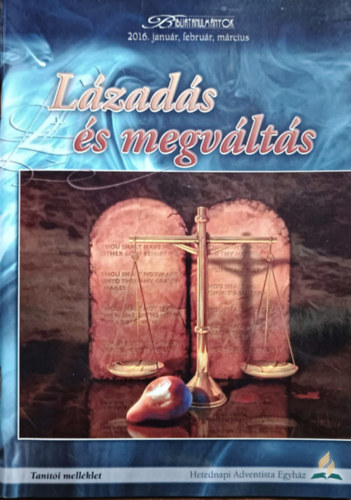 David Tasker: Lázadás és megváltás - Tanítói melléklet (Bibliatanulmányok 2016. január, február, március)