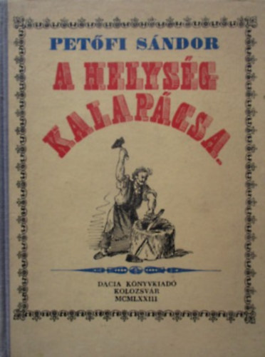 Petőfi Sándor: A helység kalapácsa 