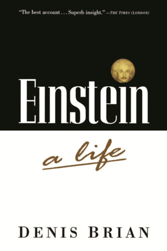 Denis Brian: Einstein: A Life