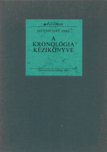 Szentpétery Imre: A kronológia kézikönyve