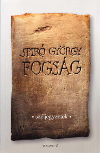 Spiró György: Fogság