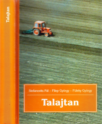 Stefanovics; Filep; Füleky: Talajtan