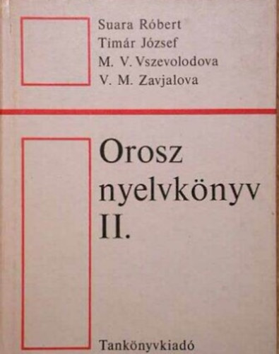 Suara-Timár-Vszevolodova: Orosz nyelvkönyv II.