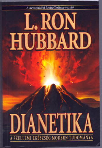 L. Ron Hubbard: Dianetika - A szellemi egészség modern tudománya