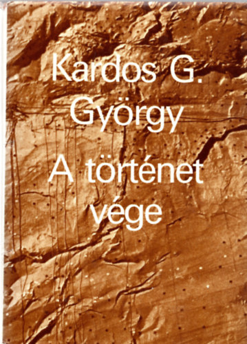Kardos G. György: A történet vége