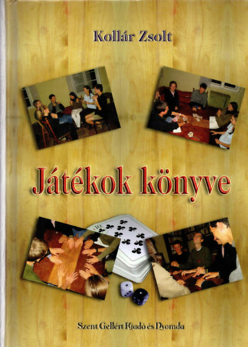 Kollár Zsolt: Játékok könyve - Játékok a szobában