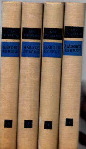 Lev Tolsztoj: Háború és béke I-IV.