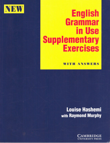 Louise Hashemi  - Raymond Murphy: English Grammar in Use Supplementary Exercises with answers