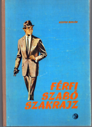 Szepes Miklós: Férfi szabó szakrajz