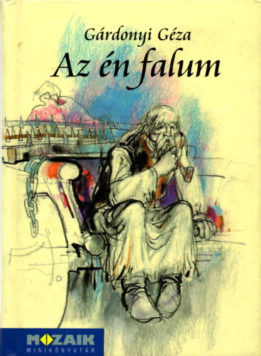 Gárdonyi Géza: Az én falum MS-3957