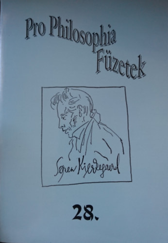 Kálmán Zoltán (főszerk.): Pro Philosophia Füzetek 28.