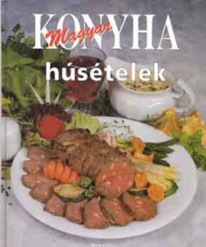 Hargitai György: Magyar konyha - Húsételek