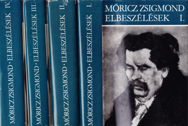 Móricz Zsigmond: Móricz Zsigmond elbeszélések I-IV.
