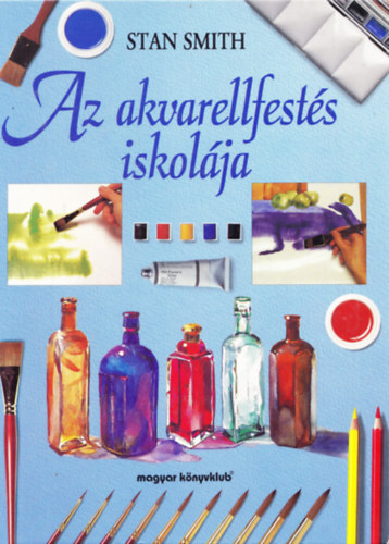 Stan Smith: Az akvarellfestés iskolája