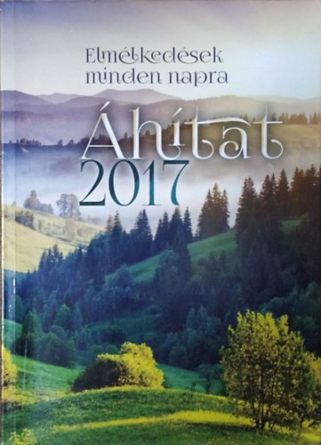 : Áhítat 2017 - Elmélkedések minden napra