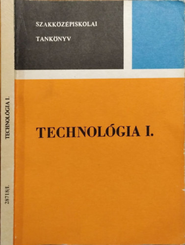 Örkényi József, Fodor László: Technológia I.