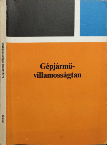 Ternai; Oláh; Tramontini: Gépjármű-villamosságtan