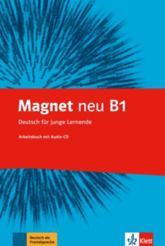 Giorgio Motta: Magnet neu B1 - Arbeitsbuch + Audios - Deutsch für junge Lernende