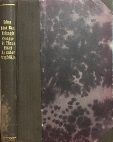 Katona József-Vörösmarty Mihály-Madách Imre: Bánk Bán,Csongor És Tünde, Az Ember Tragédiája Egy Kötetben.  1933 Könyvnap Könyve.