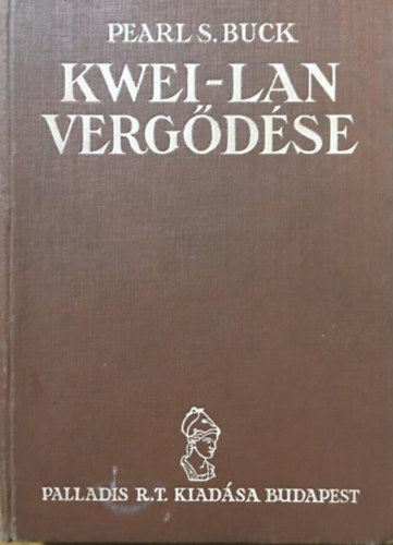 Pearl S. Buck: Kwei-Lan Vergődése