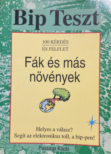 Passage Kiadó: Bip teszt (100 kérdés és felelet) - Fák és más növények