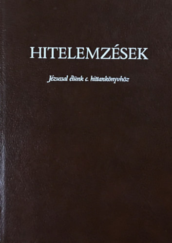 : Hitelemzések (Jézussal élünk c. hittankönyvhöz)