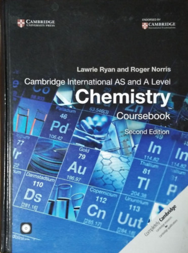 Lawrie Ryan - Roger Norris: Cambridge International AS and A Level Chemistry - Coursebook (2nd edition)