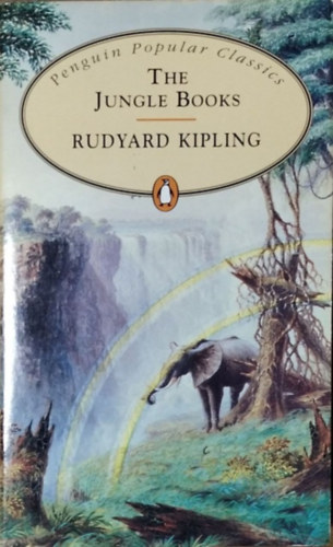 Rudyard Kipling: The Jungle Books