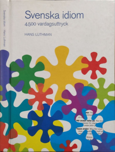 Hans Luthman: Svenska idiom - 4.500 vardagsuttryck