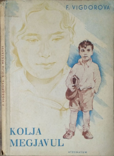 F. Vigdorova: Kolja megjavul