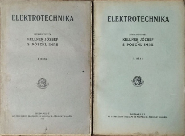 Kellner József - S. Pöschl Imre (szerk.): Elektrotechnika I-II.