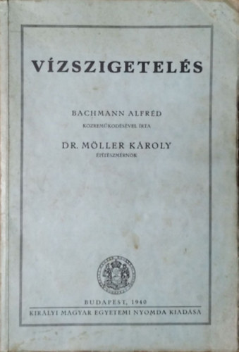 Möller Károly - Bachmann Alfréd: Vízszigetelés