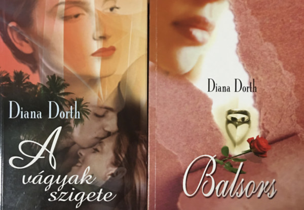 Diana Dorth: A vágyak szigete + Balsors (2 kötet)