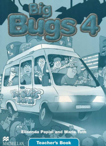 Elisenda Papiol - Maria Toth: Big Bugs 4 Teacher's Book