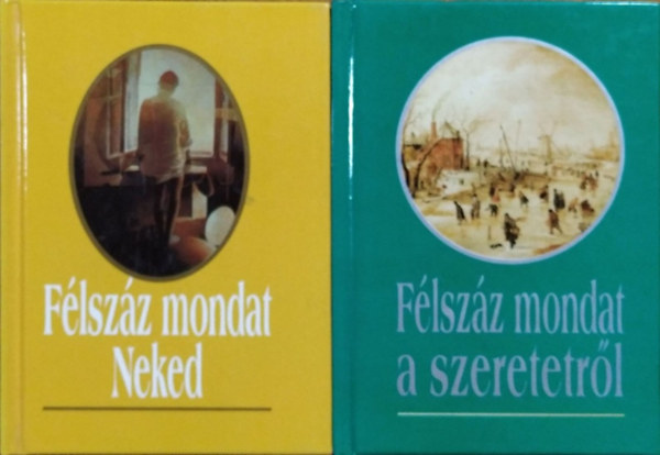 Köves József (szerk.): Félszáz mondat Neked + Félszáz mondat a szeretetről (2 ajándékkönyv)