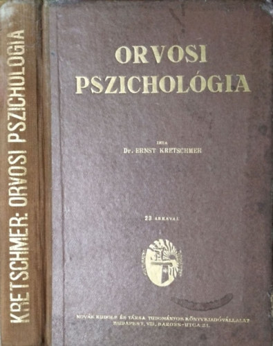 Ernst Dr. Kretschmer: Orvosi pszichológia