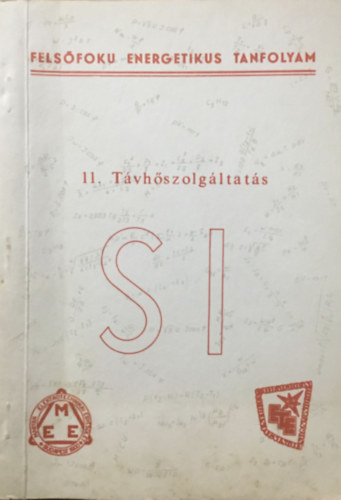 Dr. Vadász Elemér: Felsőfokú energetikus tanfolyam 11. Távhőszolgáltatás