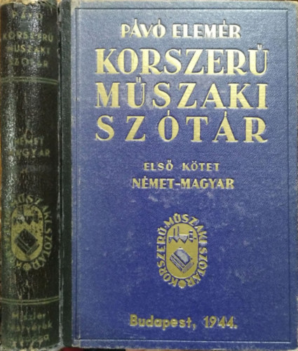 Pávó Elemér: Korszerű műszaki szótár I. (német-magyar)