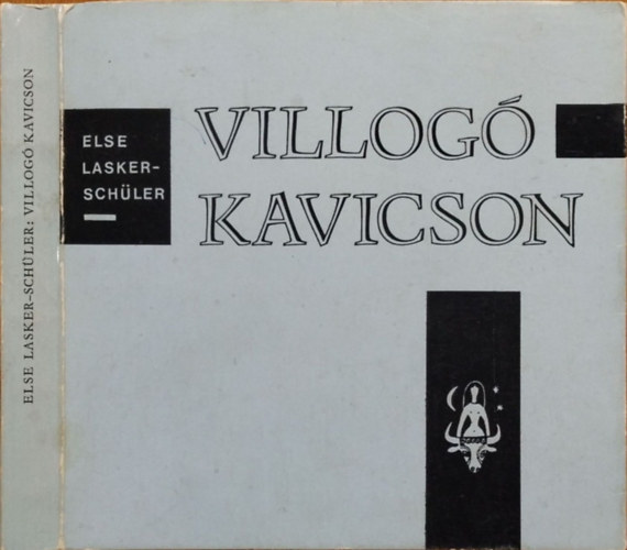 Else Lasker-Schüler: Villogó kavicson