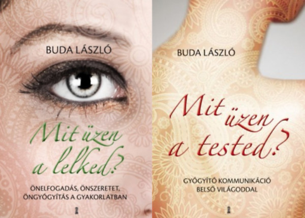 Buda László: Mit üzen a tested? + Mit üzen a lelked? (2 mű)